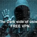 Dark side of using FREE VPN